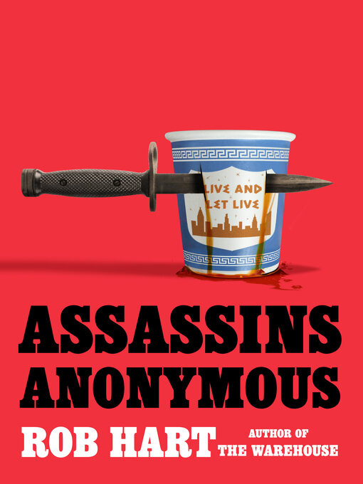 Title details for Assassins Anonymous by Rob Hart - Wait list